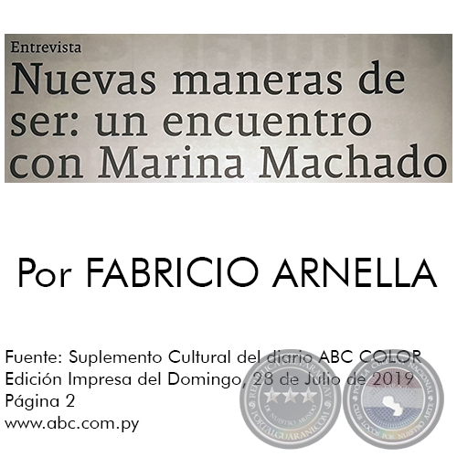 NUEVAS MANERAS DE SER: UN ENCUENTRO CON MARINA MACHADO - Por FABRICIO ARNELLA - Domingo, 28 de Julio de 2019